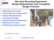 40m Dual Recycling Experiment Design Requirements and Conceptual Design Overview