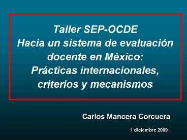 Taller SEP-OCDE Hacia un sistema de evaluaci
