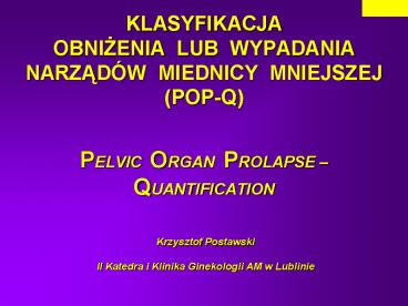 KLASYFIKACJA OBNIZENIA LUB WYPADANIA NARZAD