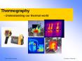 Thermography  - Understanding our thermal world PowerPoint PPT Presentation