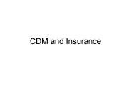 CDM and Insurance
