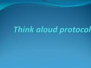 Think aloud protocol
