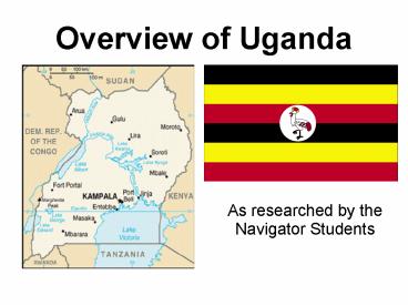 Overview of Uganda