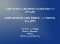 EAST AFRICA UNDERSEA CONNECTIVITY UPDATE PowerPoint PPT Presentation