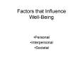 Factors that Influence Well-Being PowerPoint PPT Presentation