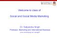 Welcome to class of Social and Social Media Marketing PowerPoint PPT Presentation