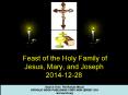 Feast of the Holy Family of Jesus, Mary, and Joseph 2014-12-28 PowerPoint PPT Presentation