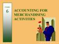 ACCOUNTING FOR MERCHANDISING ACTIVITIES PowerPoint PPT Presentation