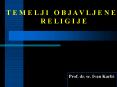 T E M E L J I   O B J A V L J E N E   R E L I G I J E PowerPoint PPT Presentation