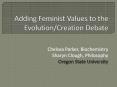 Adding Feminist Values to the Evolution/Creation Debate PowerPoint PPT Presentation