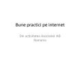 Bune practici pe internet PowerPoint PPT Presentation