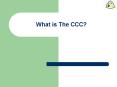 What is The CCC? PowerPoint PPT Presentation