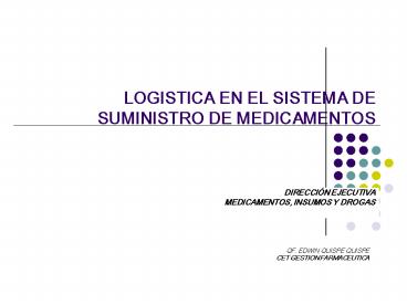 LOGISTICA EN EL SISTEMA DE SUMINISTRO DE MEDICAMENTOS