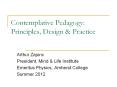 Contemplative Pedagogy: Principles, Design PowerPoint PPT Presentation