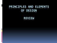 Principles and Elements of Design  Review