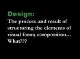 Design: The process and result of structuring the elements of visual form; composition PowerPoint PPT Presentation