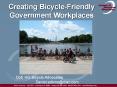 Creating Bicycle-Friendly Government Workplaces PowerPoint PPT Presentation