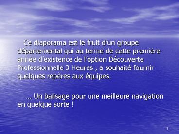 Ce diaporama est le fruit d