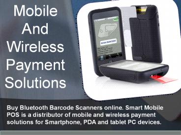 Mobile And Wireless Payment Solutions