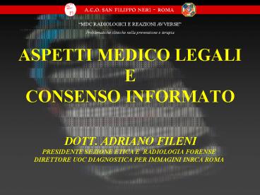 ASPETTI MEDICO LEGALI E CONSENSO INFORMATO
