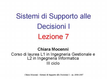 Sistemi di Supporto alle Decisioni I Lezione 7