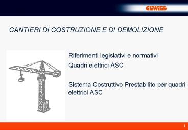 CANTIERI DI COSTRUZIONE E DI DEMOLIZIONE