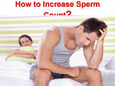 Enhance Sperm Volume Rapidly