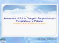 Assessment of Future Change in Temperature and Precipitation over Pakistan (Simulated by PRECIS RCM for A2 Scenario) PowerPoint PPT Presentation