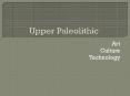 Upper Paleolithic PowerPoint PPT Presentation