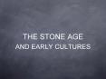 THE STONE AGE PowerPoint PPT Presentation