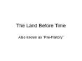The Land Before Time PowerPoint PPT Presentation