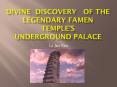 Divine  Discovery   of the legendary Famen Temple’sUnderground Palace PowerPoint PPT Presentation