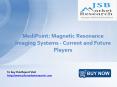 JSB Market Research: MediPoint: Magnetic Resonance Imaging Systems - Current and Future Players PowerPoint PPT Presentation