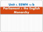 Unit 5, SSWH 14 b Parliament