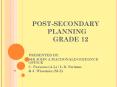 POST-SECONDARY PLANNING GRADE 12 PowerPoint PPT Presentation