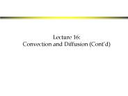 Lecture 16:  Convection and Diffusion (Cont