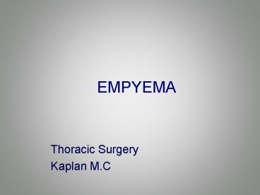 EMPYEMA