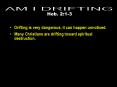 Drifting is very dangerous, it can happen unnoticed. PowerPoint PPT Presentation