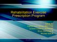 Rehabilitation Exercise Prescription Program PowerPoint PPT Presentation