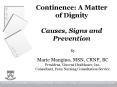 Continence: A Matter of Dignity Causes, Signs and Prevention PowerPoint PPT Presentation