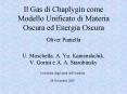 Il Gas di Chaplygin come Modello Unificato di Materia Oscura ed Energia Oscura PowerPoint PPT Presentation
