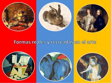 Formas reales y recreadas en el arte