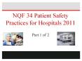 NQF 34 Patient Safety Practices for Hospitals 2011 Part 1 of 2 PowerPoint PPT Presentation