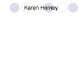 Karen Horney PowerPoint PPT Presentation