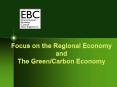 Focus on the Regional Economy and The Green/Carbon Economy PowerPoint PPT Presentation