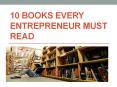 10 Books Every Entrepreneur Must Read PowerPoint PPT Presentation