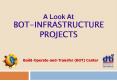 A Look At BOT-INFRASTRUCTURE PROJECTS PowerPoint PPT Presentation