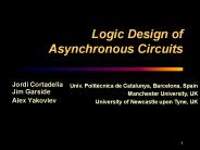 Logic Design of Asynchronous Circuits