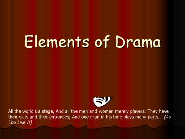 Elements of Drama