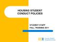 HOUSING STUDENT CONDUCT POLICIES PowerPoint PPT Presentation